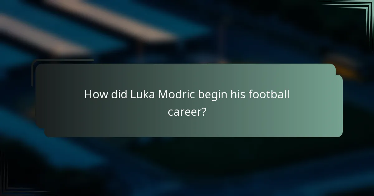 How did Luka Modric begin his football career?