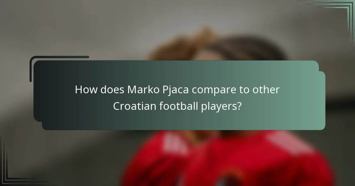 How does Marko Pjaca compare to other Croatian football players?