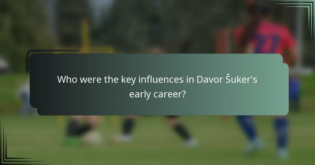 Who were the key influences in Davor Šuker's early career?